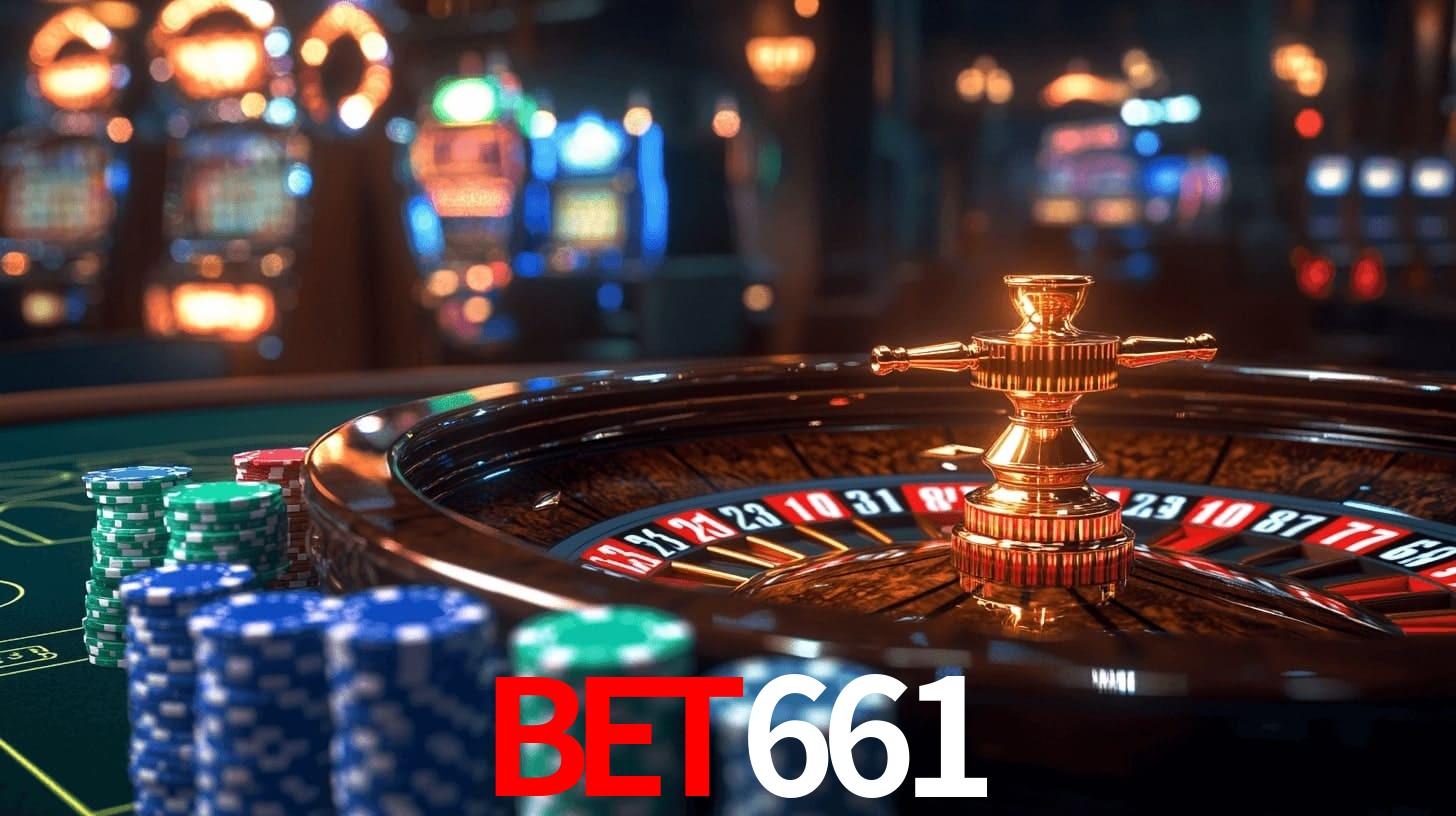 bet661: Jogos de Caça-Níqueis-Altas Recompensas, Roleta-Velocidade, Blackjack-Desafios Máximos